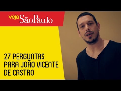 27 perguntas para João Vicente de Castro
