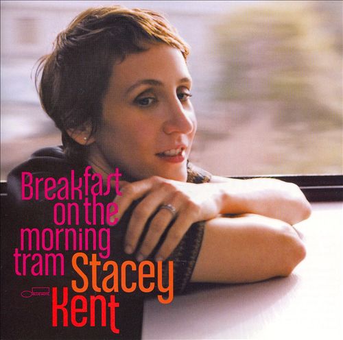 Breakfast on the Morning Tram, de Stacey Kent