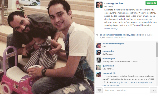 Postagem do cantor sertanejo Luciano sobre o filho, Wesley, e a neta Postagem do cantor sertanejo Luciano sobre o filho, Wesley, e a neta