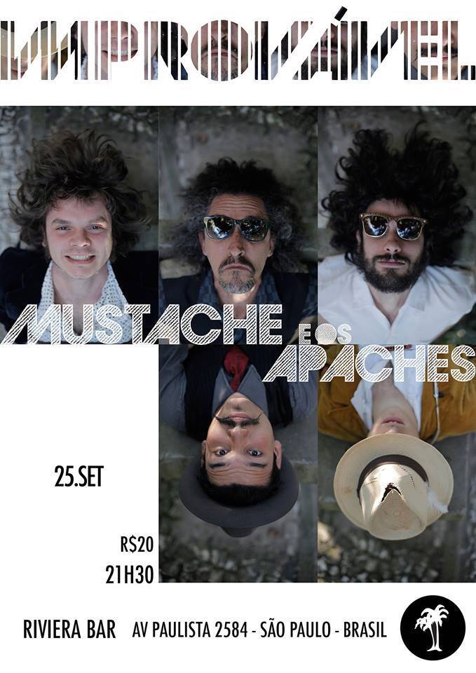 Os primeiros cartazes: Mustache e os Apaches na estreia da noite Improv&aacute;vel, de Debora Pill