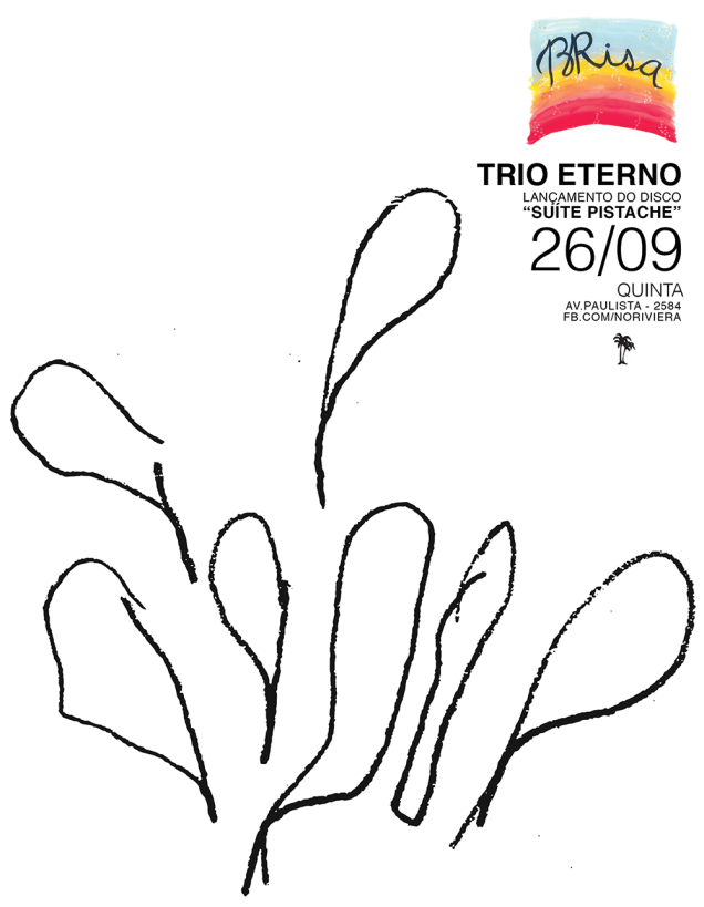 Os primeiros cartazes: Trio Eterno na primeira edição da BRisa, noite de Fernanda Couto