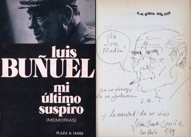 Este livro de Luís Buñuel leva a inscrição "Olá Jose Mindlin! Com un abrazo de un fantasma L.B.Y la amistad de un vivo Jean Claude Carrière", datada de 1989.