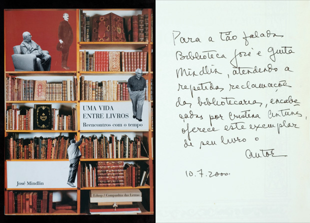 Em exemplar de Uma Vida entre Livros, de 2000, o próprio Mindlin escreve dedicatória às bibliotecárias.