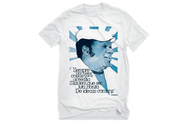 Camiseta com trecho de música do sambista Candeia: R$ 62,00