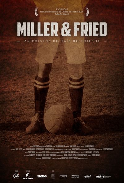Pôster de Miller e Fried - As Origens do País do Futebol