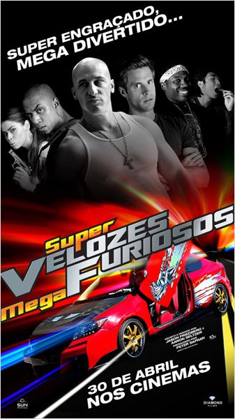 Pôster do filme "Super Velozes, Mega Furiosos"