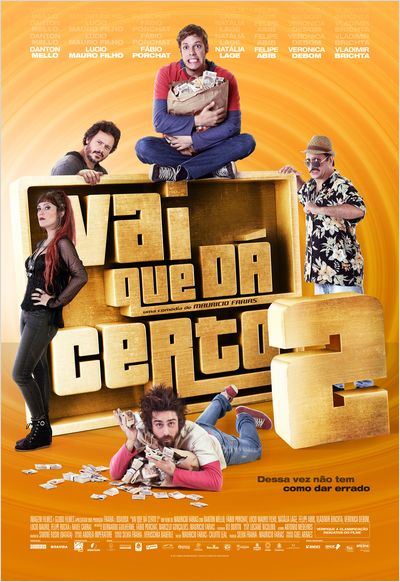 Pôster do filme Vai que dá certo 2 Pôster do filme Vai que dá certo 2