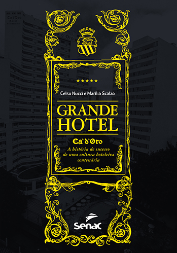 Capa do livro Grande Hotel Ca'd'Oro. Lançamento está previsto para o dia 26 de abril (Foto: Reprodução/Editora Senac)