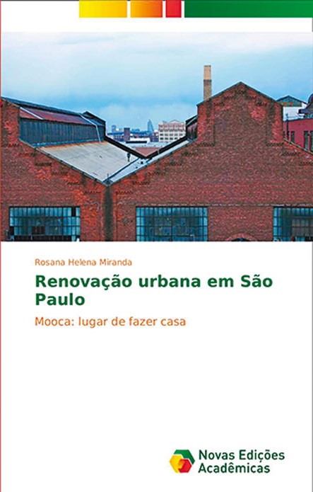 'Renovação Urbana em São Paulo', de Rosana Helena Miranda (Foto: Divulgação)