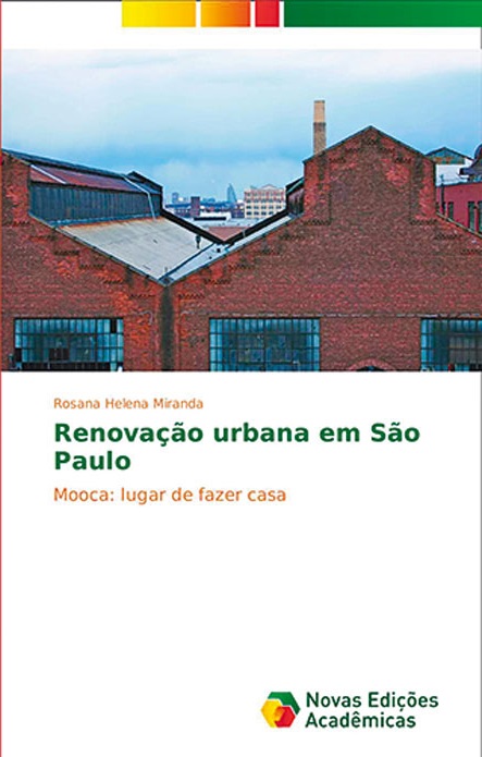 Renovação Urbana em São Paulo 'Renovação Urbana em São Paulo', de Rosana Helena Miranda (Foto: Divulgação)