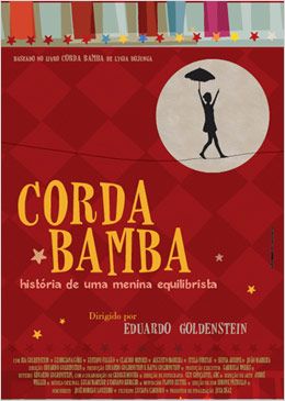 Corda Bamba, História de uma Menina Equilibrista: filme de Eduardo Goldenstein