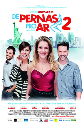 De Pernas pro Ar 2: comédia nacional sobre uma mulher dividida entre o trabalho e a família