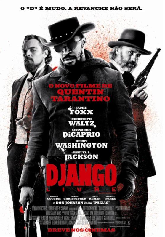 Django Livre: Quentin Tarantino assina a direção desta aventura com pitadas de faroeste