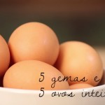 Ovos: uso sem parcimônia
