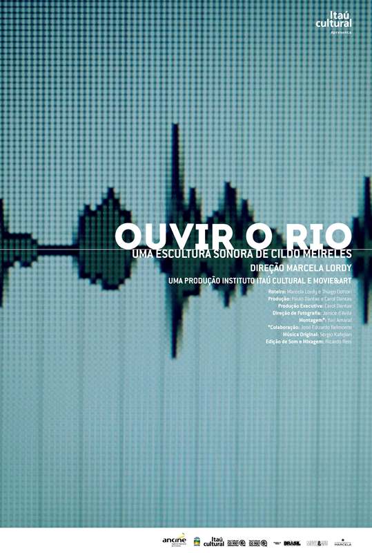 Ouvir o Rio: Uma Escultura Sonora de Cildo Meireles: pôster do filme