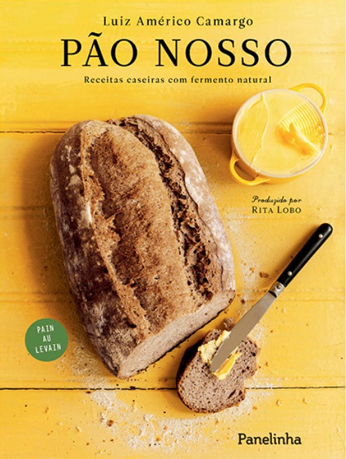 Pão Nosso: tudo começa com o fermento natural, ops! levain