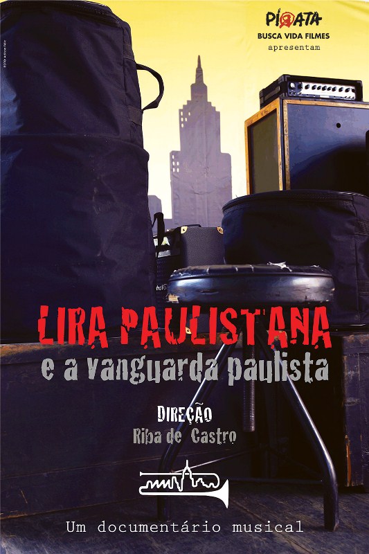 Lira Paulistana e a Vanguarda Paulista: pôster do filme