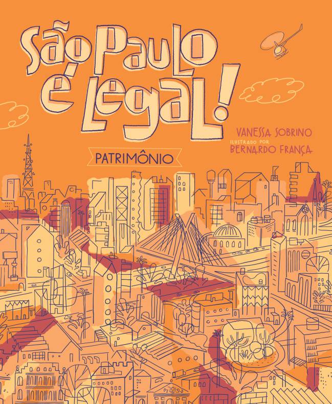 São Paulo é Legal! – Patrimônio (ed. Olhares)