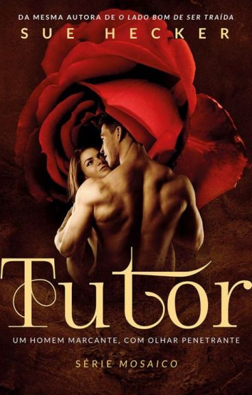 Tutor: a obra mais recente