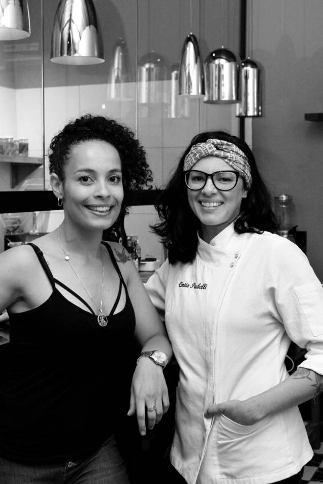 A dupla Michele Reis e Cintia Piubelli: a frente do pequeno restaurante em Perdizes