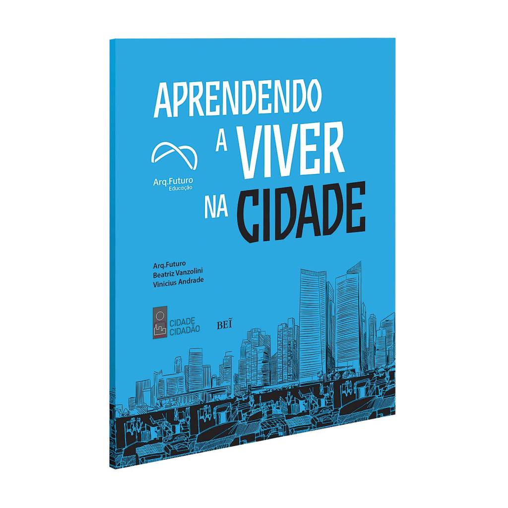Aprendendo a Viver na Cidade Aprendendo a Viver na Cidade