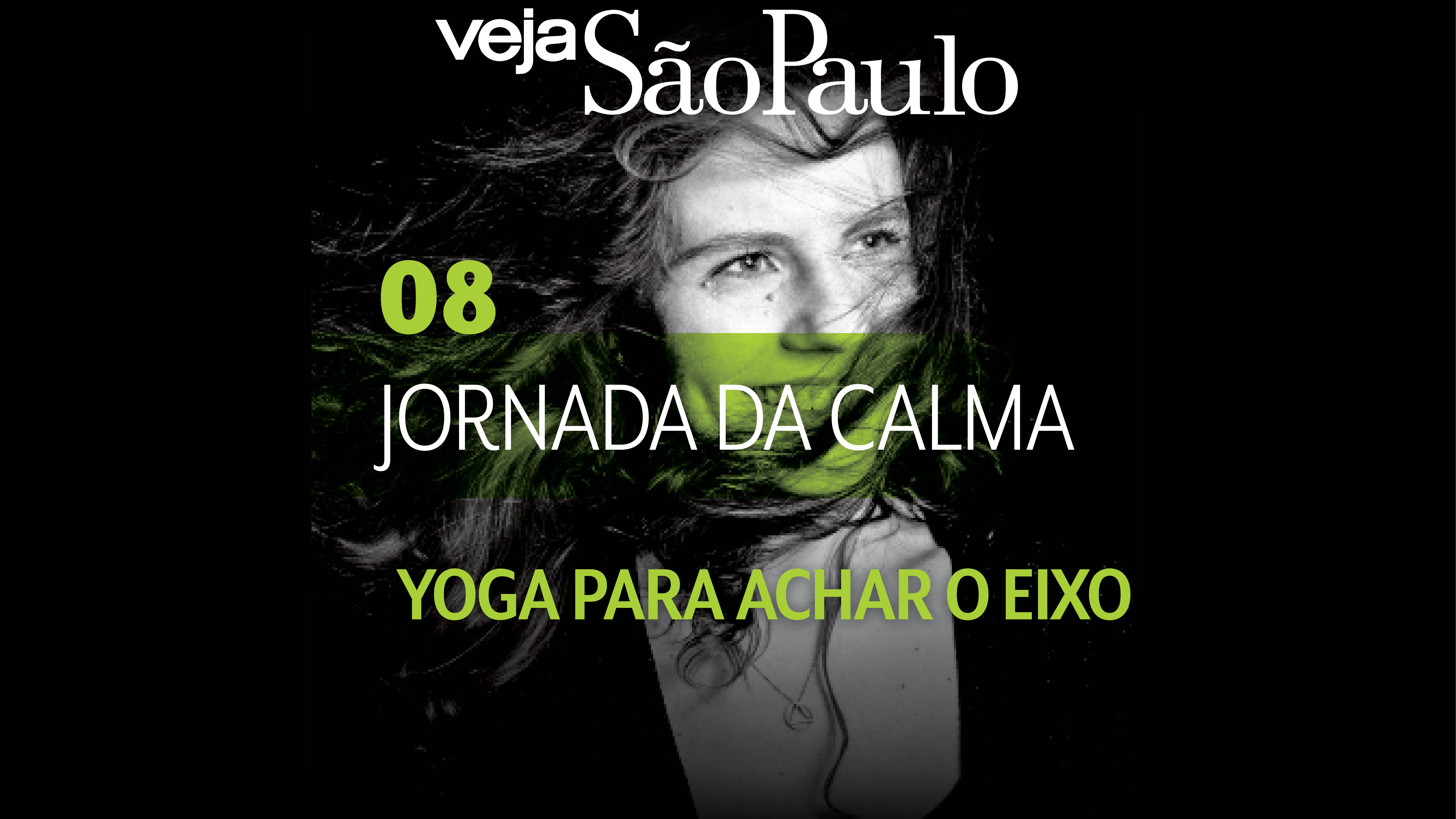 Jornada da Calma Epis&oacute;dio 8