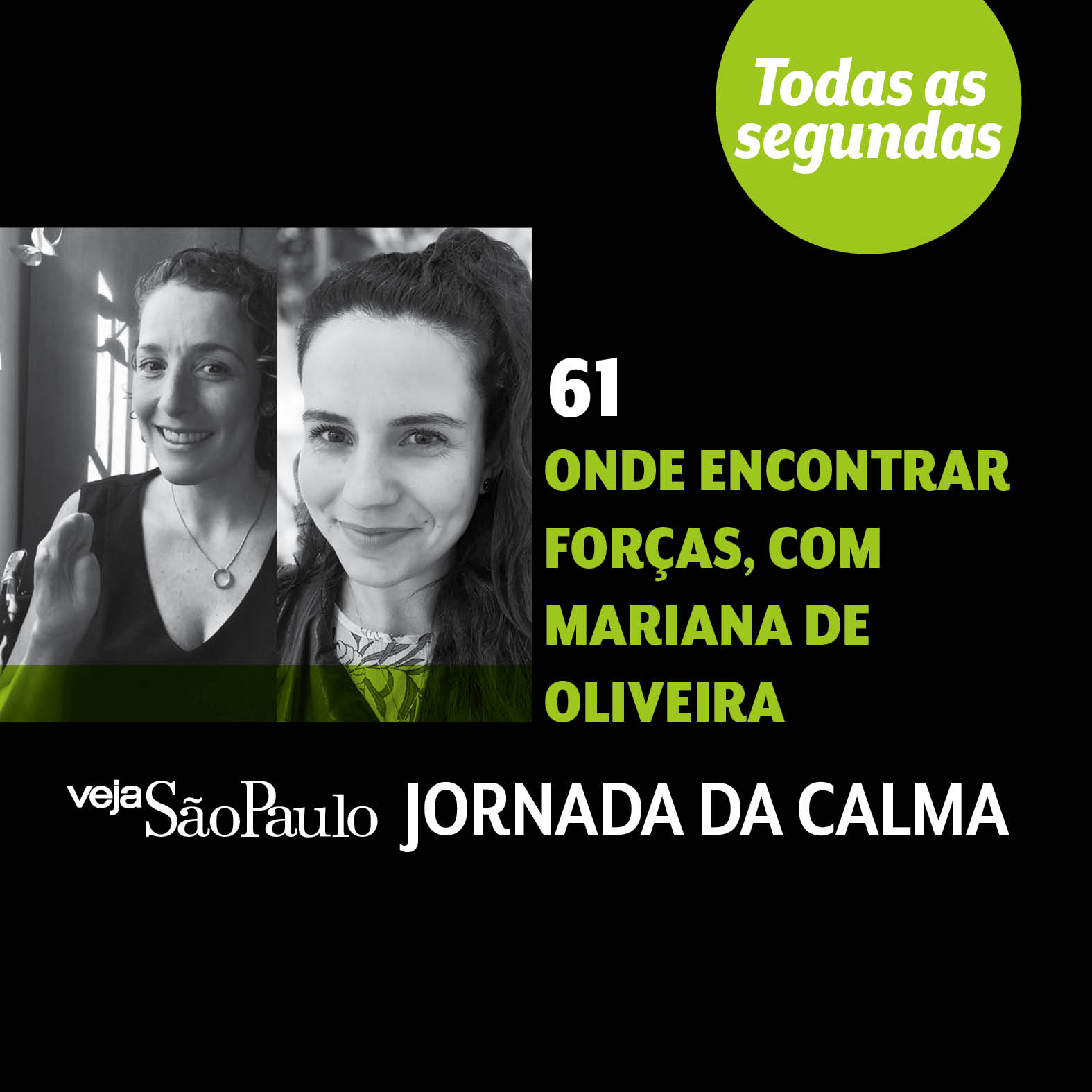 Onde encontrar forças, com Mariana de Oliveira