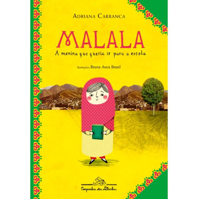 Capa do livro Malala, a Menina que Queria Ir para a Escola, Adriana Carranca