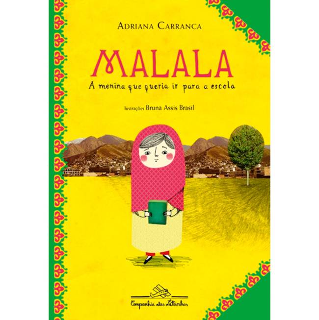 malala.png Capa do livro Malala, a Menina que Queria Ir para a Escola, Adriana Carranca
