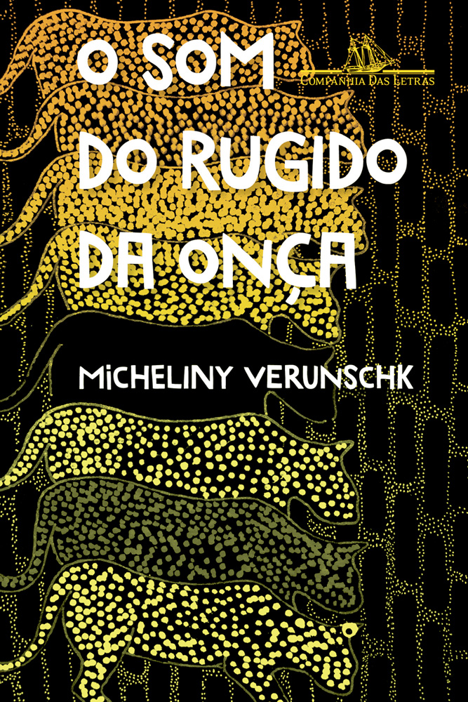 Capa do livro O Som do Rugido da Onça (Companhia das Letras). Mostra ilustração de oito onças de mesmo tamanho, mas cores diferentes, na vertical