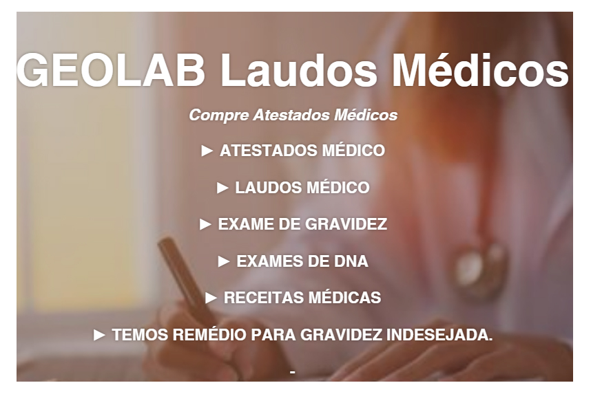 Imagem mostra print da página inicial do site dos golpistas. Na imagem: GEOLAB Laudos Médicos Compre atestados médicos -Atestados médicos-Laudo médico-Exame de gravidez-Exames de DNA-Receitas médicas-Temos remédio para gravidez indesejada