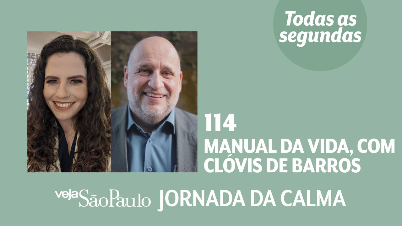 Jornada da Calma Episódio 114: manual da vida, com Clóvis de Barros Filho