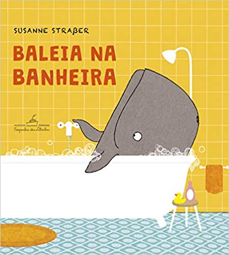 Capa do livro Baleia na Banheira. Tem uma ilustração que retrata o título