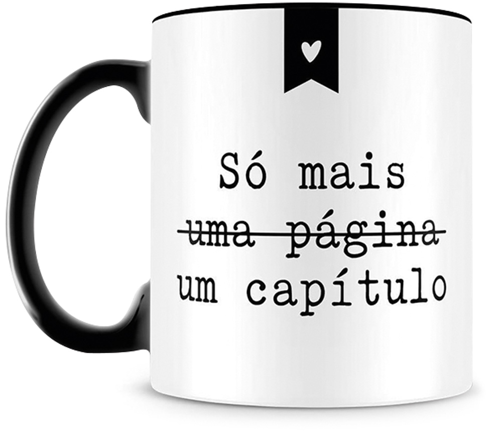 Caneca branca com alça preta estampa a frase 