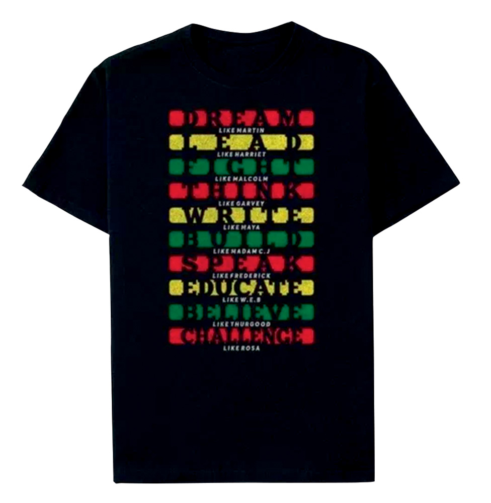 pensadores.png Uma camiseta preta tem, nas cores amarela, verde e vermelha, nomes de personalidades negras e palavras como sonhar, liderar, lutar, acreditar e educar, mas em inglês