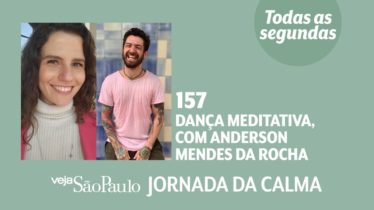 Jornada da Calma Episódio # 157: dança meditativa, com Anderson Mendes da Rocha