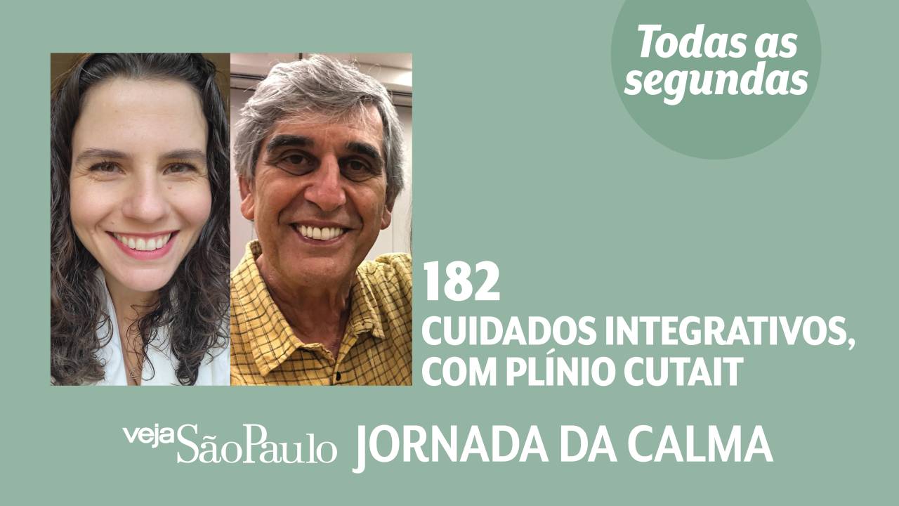 Jornada da Calma Episódio #182: cuidados integrativos, com Plínio Cutait