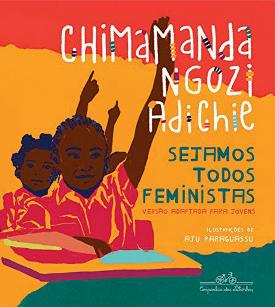 Livro infantojuvenil Sejamos Todos Feministas,de Chimamanda Ngozi Adichie