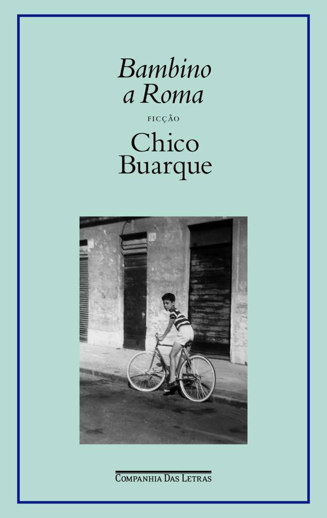 bambino-a-roma-chico-buarque-novo-livro