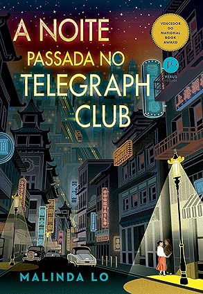 A Noite Passada no Telegraph Club a-noite-passada-no-telegraph-club