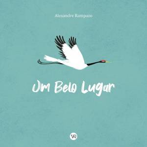Um belo lugar (V&R), Alexandre Rampazo