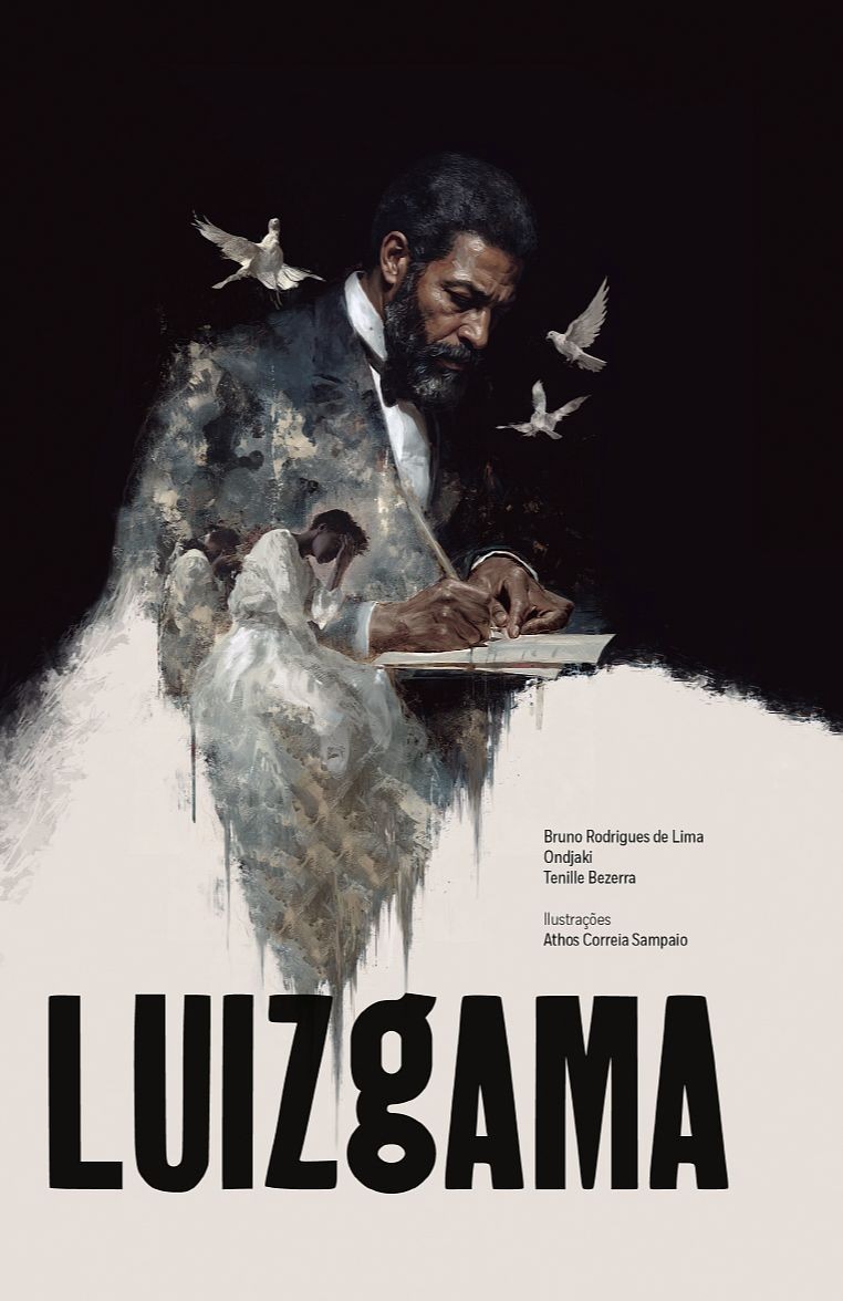 Pintura de Luiz Gama, homem negro de barba, terno e gravata borboleta, escrevendo. Pombas brancas voam ao redor, e sua figura se desfaz em pinceladas que revelam pessoas acorrentadas. O título LUIZ GAMA está em letras grandes na parte inferior